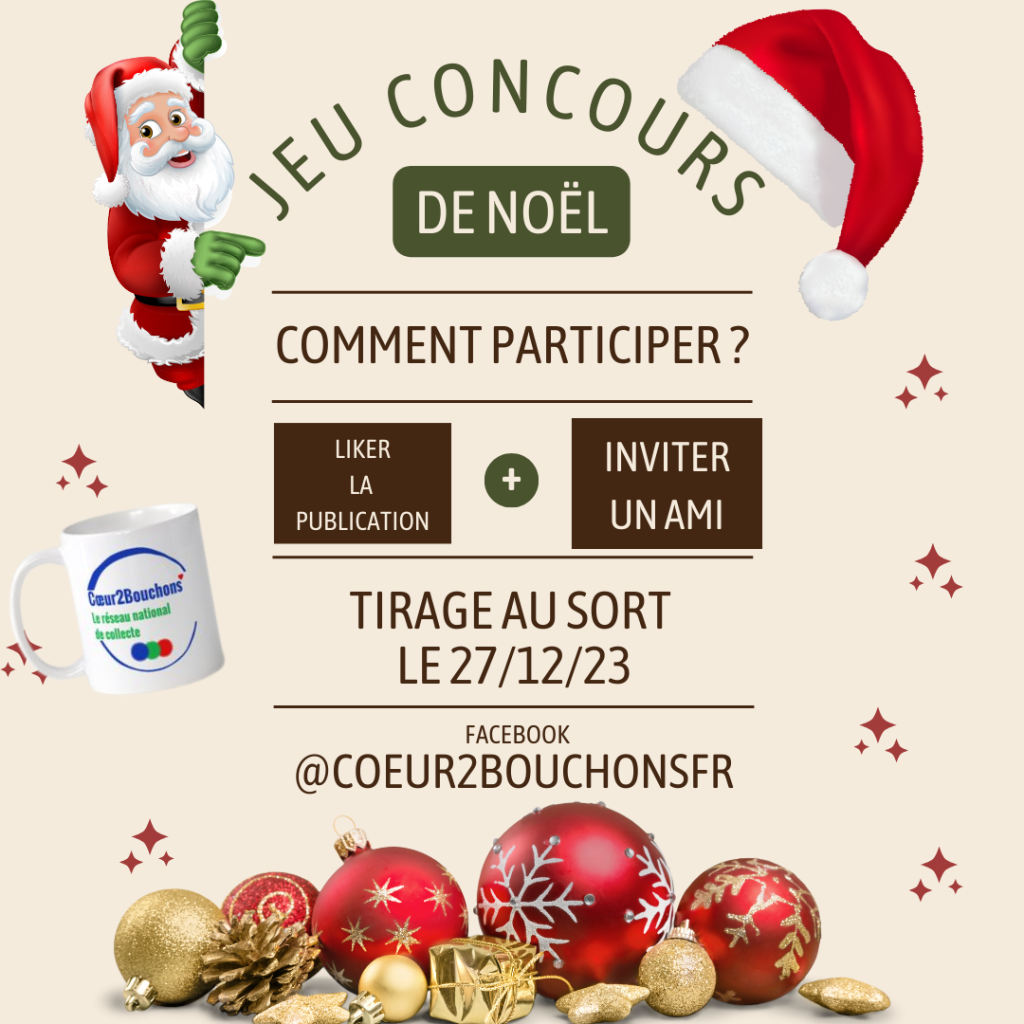 jeu concours de noël avec Coeur2Bouchons, le plus beau réseau de collecte